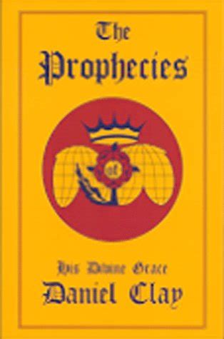 the prophecies of his divine grace daniel clay Doc